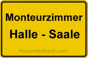 Monteurzimmer Halle Saale
